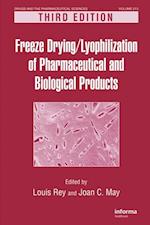 Freeze-Drying/Lyophilization of Pharmaceutical and Biological Products