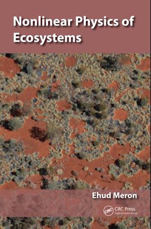 Nonlinear Physics of Ecosystems