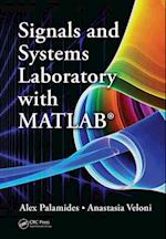 Signals and Systems Laboratory with MATLAB