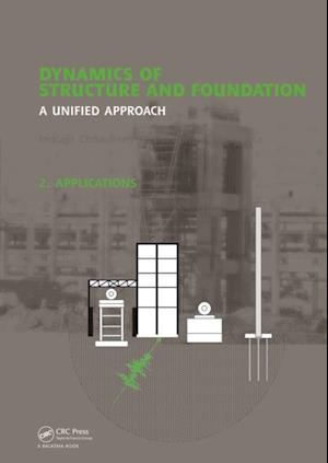 Dynamics of Structure and Foundation - A Unified Approach