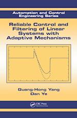 Reliable Control and Filtering of Linear Systems with Adaptive Mechanisms