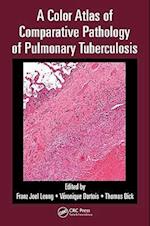 A Color Atlas of Comparative Pathology of Pulmonary Tuberculosis