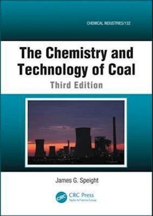 The Chemistry and Technology of Coal