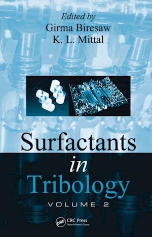 Surfactants in Tribology, Volume 2