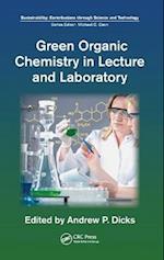 Green Organic Chemistry in Lecture and Laboratory