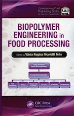 Biopolymer Engineering in Food Processing