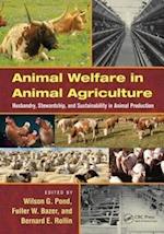 Animal Welfare in Animal Agriculture
