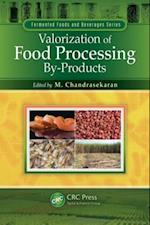 Valorization of Food Processing By-Products