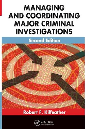 Managing and Coordinating Major Criminal Investigations