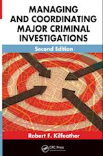 Managing and Coordinating Major Criminal Investigations