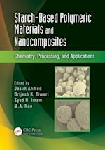 Starch-Based Polymeric Materials and Nanocomposites