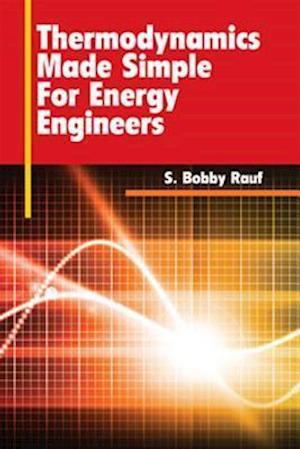 Thermodynamics Made Simple for Energy Engineers