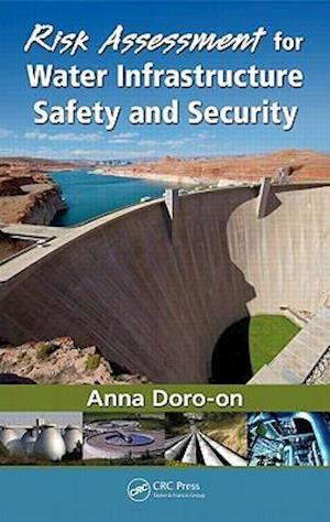 Risk Assessment for Water Infrastructure Safety and Security