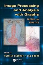 Image Processing and Analysis with Graphs