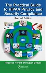 The Practical Guide to HIPAA Privacy and Security Compliance