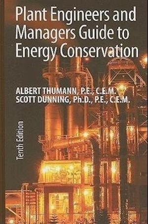 Plant Engineers and Managers Guide to Energy Conservation