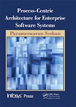 Process-Centric Architecture for Enterprise Software Systems