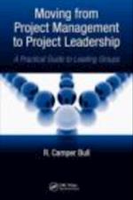 Moving from Project Management to Project Leadership