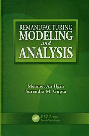 Remanufacturing Modeling and Analysis