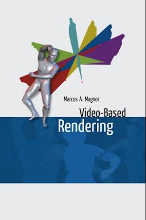 Video-Based Rendering