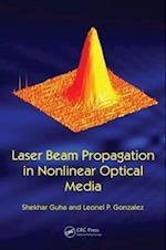 Laser Beam Propagation in Nonlinear Optical Media