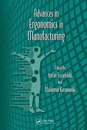Advances in Ergonomics in Manufacturing