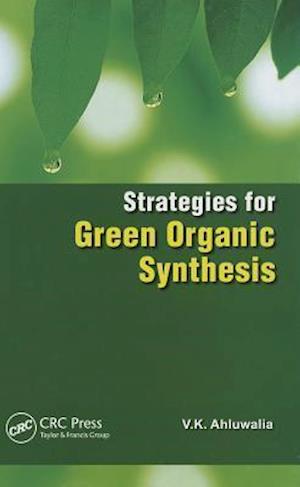 Strategies for Green Organic Synthesis