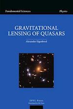 Gravitational Lensing of Quasars