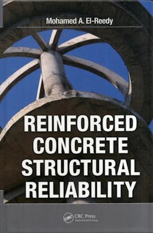 Reinforced Concrete Structural Reliability