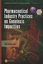 Pharmaceutical Industry Practices on Genotoxic Impurities