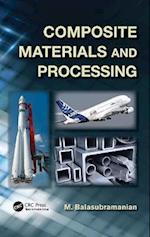Composite Materials and Processing