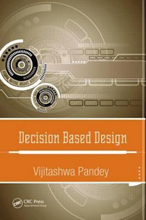 Decision Based Design