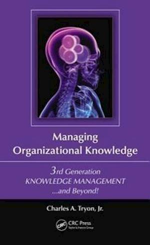 Managing Organizational Knowledge