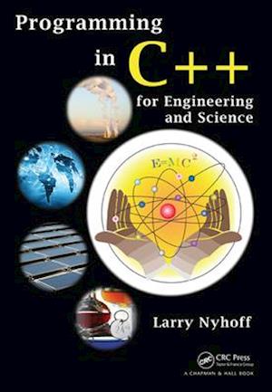 Programming in C++ for Engineering and Science