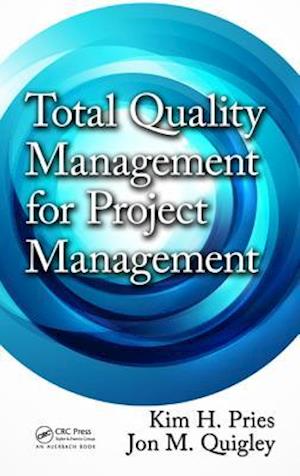 Total Quality Management for Project Management