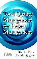 Total Quality Management for Project Management