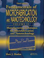 Manufacturing Techniques for Microfabrication and Nanotechnology