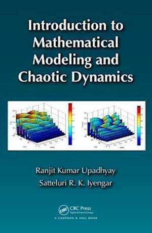 Introduction to Mathematical Modeling and Chaotic Dynamics