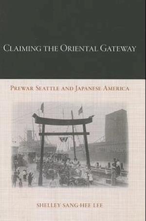 Claiming the Oriental Gateway