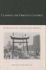 Claiming the Oriental Gateway