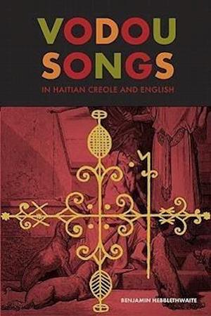 Vodou Songs in Haitian Creole and English
