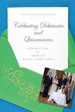 Celebrating Debutantes and Quinceaneras