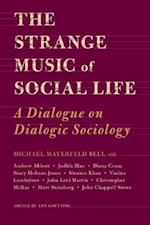 The Strange Music of Social Life