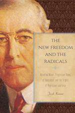 The New Freedom and the Radicals