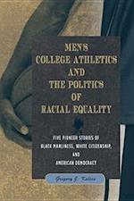 Men's College Athletics and the Politics of Racial Equality