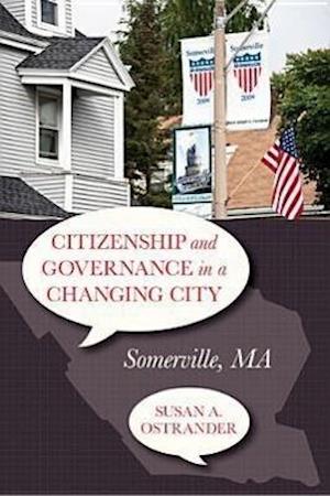 Citizenship and Governance in a Changing City