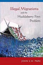 Illegal Migrations and the Huckleberry Finn Problem