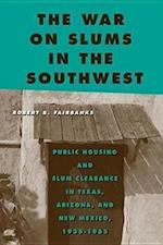 The War on Slums in the Southwest