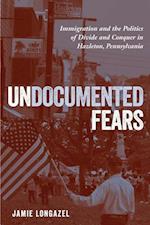 Undocumented Fears