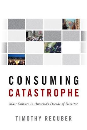 Consuming Catastrophe